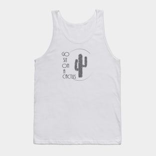 Sit on a Cactus Tank Top